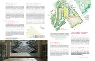 Life Safety, Daylit Spaces                                          Resourcefulness: First Principles
and Outdoor Rooms                                                   and Gravity Driven System
Going Beyond LEED and Current Practice, Johnson Hall not            Going Beyond LEED and Current Practice, Johnson Hall of
only achieves the Daylight and Views Credit, but also brings        Science not only achieves the Storm Water + Sustainable
additional levels of borrowed light into all public corridors,      Sites Credit, but also (in consultation with St Lawrence
assuring each occupant a visible pathway for egress even if         Faculty and students) incorporates a new constructed biofil-
all building systems fail. Breaking open the typical science        tration wetland next to the Little River which treats both
building mass into slender parallel wings, orienting north/         the project’s storm water and, in addition, the previously
south and connecting the two upper floors on the south end          untreated storm water from the grouping of adjoining build-
of the building with glass bridges, has also created a sheltered    ings on an additional 6.7 acres of campus for a total of 11.2
wind break and solar ‘catchment’ for the limited winter solar       acres. A key sustainable site attribute for this system design
loads at this northern setting. The indoor/outdoor connection       was the advantageous drop in grade down to the Little River.
is a constant reality to all building occupants; during daylight    However, a combination of sub-grade obstructions to the east                                                                                                                                Using natural
                                                                                                                                                                                                                                                         systems to create a
hours, all rooms receive 50% indirect light and 50% diffuse/        and the continuous line of classroom buildings to the south                                                                                                                         productive landscape
controlled light as the sun crosses its path from the highest       were forcing a conventional in-basement pumping system.                                                                                                                             with water pathways,
to lowest point.                                                    Both the University and Design Team engineers supported                                                                                                                               stormwater quality
                                                                                                                                                                                                                                                              enhancements
                                                                    this approach. However, the architectural design team was                                                                                                                               and net flood risk
                                                                    ultimately able to propose an improvised approach using an                                                                                                                                     reduction.
Science Mission:                                                    oil-exploration technology (very ironic) called slant drilling
First Translucent/Transparent                                       which allowed two 8-inch pipes to pass under the existing
                                                                    Valentine Hall. The new sewer and storm lines achieved 100%
Solar Calendar/Clock
                                                                    gravity feed to the treatment plant and constructed wetland.
Going beyond LEED and Current Practice, a defining artistic
and analytical expression of solar traverse at Johnson Hall
has been etched into the Main Entry Lobby glass wall facing
directly south. A gnomon mounted on the Solar Court side of                                                           Sun Study
                                                                                                                      for the solar
the glass casts a round shadow and center point of light that                                                         calendar/clock.
moves across the outer symbolic etched pattern (this pattern
is the familiar sun angle pattern typically used for reference/
analytical purposes). This same point of light passes through
to the interior face of the glass which has a calibrated red grid
which provides an observationally correct reading (by month,                                                                                                                                            Process Management: Early Integration
day, hour) of the moving point of light through the entire year                                                                         A detailed cost-benefit analysis demonstrated that although     and LEED Proficiency at Contractor
with December (Winter Solstice) at the top and June (Summer                                                                             drilling costs exceeded $60,000, the equipment, construction,
Solstice) at the bottom.                                                                                                                maintenance and energy costs for the four eliminated pumps      Going Beyond LEED and Current Best Sustainable Prac-
                                                                                                                                        were returned in two years of operational savings:              tice, the General Contractor was not only selected early (at
                                                                                                                                                                                                        Design Development) and integrated into the team, but a
View of the transparent solar clock/calendar from the                                                                                         Cost savings of $6,627,500 over 100 year life cycle.      separate requirement in the contractor’s documentation/
entry lobby. The 'outdoor room' beyond is formed by the                                                                                                                                                 invoicing process created a LEED/sustainability interface on
                                                                                                                                                      Avoided 778 tons of CO2 emissions.
parallel lab wings and two-story glass bridge.
                                                                                                                                                      Avoided 4.3 tons of acid rain impact.             the construction team side of the equation. The contractor’s
                                                                                                                                                                                                        representative was required to pass the LEED accreditation
                                                                                                                                                                                                        exam and to vet all submissions for completeness before they
                                                                                                                                                                                                        left the contractor’s office. Ultimately the contractor’s own
                                                                                                                                        Health and Well-Being:                                          sustainable initiatives proved essential to our ‘upgrading’
                                                                                                                                        Optimized Building Flush-out                                    over time from the initial goal of Certified to Silver and finally
                                                                                                                                        Going Beyond LEED and Current Best Sustainable Practice,        to LEED Gold.
                                                                                                                                        the architectural design team independently placed temper-
                                                                                                                                        ature/humidity sensors (data loggers) around the building
                                                                                                                                        throughout the (current best practice) flush-out procedure to   So in the category of ‘First Things First’ we can see
                                                                                                                                        ensure that ideal conditions were met over time, rather than    that there are immediate and urgent enhancements
                                                                                                                                        depending solely on the set points of the Building Manage-      needed in our current ‘green’ buildings baseline.
                                                                                                                                        ment System (BMS). In reviewing this data, fluctuations in
                                                                                                                                                                                                        Our next challenge is to address the now-urgent
                                                                                                                                        these temperature/humidity levels exposed the failure of
                                                                                                                                                                                                        challenges and opportunities presented by the
                                                                                                                                        one of the project’s large fan motors which was replaced
                                                                                                                                        midway through the flush-out process. The total flush-out       more inclusive concepts of sustainability and the
                                                                                                                                        was allowed to run beyond what was required to provide a        ‘triple bottom line’ approach.
                                                                                                                                        margin of safety for the flush-out effort.

22     CATALYST Spring/Summer 2009                                                                                                                                                                                                  Spring/Summer 2009 CATALYST            23
 