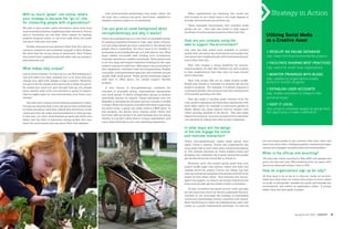 With so much "green" info online, what's                            	 ioby environmental partnerships may begin online, but
                                                                     we hope they continue and grow, face-to-face, neighbor-to-
                                                                                                                                         	 Many organizations are exploring this model but
                                                                                                                                         ioby focuses on two which have a very high degrees of
                                                                                                                                                                                                               Strategy in Action
 your strategy to become the "go-to" site                            neighbor, person-to-place, in our backyards.                        success: donorschoose.org and kiva.org.
 for connecting people with organizations?
                                                                                                                                         	 These examples demonstrate how powerful small
 We plan to give people useful information about their local         Can you give us some background about                               giving can be – ioby uses this model to help support
 environmental problems, heightening their relevancy. Donors                                                                             hundreds of environmental projects in New York City.
                                                                     microphilanthropy and why it works?	
 and/or volunteers can see their direct impact by tracking                                                                                                                                                Utilizing Social Media
 projects' progress online, or can even walk down the street
 and see it with their own eyes!
                                                                     Online microphilanthropy is a new form of charitable giving.
                                                                     It’s gaining popularity because it’s fast, easy, direct, informa-   How are you uniquely using the                                   as a Creative Asset
 	 Further, because we are piloting in New York City, ioby is a      tive and helps people get more connected to the places and          web to support the environment?
 resource created for and marketed uniquely to New Yorkers.          people they’re supporting. You don’t have to be wealthy to          ioby uses the best online tools available to connect
 We think that the strong sense of attachment New Yorkers            participate in microphilanthropy—you just need to care. Most        people that care about the environment and people that
                                                                                                                                                                                                          > DEVELOP AN ONLINE DATABASE
 feel toward their neighborhoods will make ioby.org a particu-       large, staffed non-profits seek funding from foundations,           care about their neighborhoods with environmental proj-          ioby: helps find local environmental projects
 larly attractive tool.                                              corporate sponsors or wealthy individuals. These grants tend        ects in New York City.
                                                                     to be very large and support institution building for the orga-                                                                      > FACILITATE SHARING BEST PRACTICES
                                                                     nization—paying for staff time, office space, the purchasing of     	 First, ioby creates a virtual storefront for environ-
 What makes ioby unique?                                             new equipment, overhead costs and programming. Smaller              mental projects. On ioby, New Yorkers can view projects          ioby: useful for small, local organizations
                                                                     non-profits, local government agencies, and volunteer groups        in their neighborhood that they may not have known
 ioby is action-oriented. On ioby.org you can find existing proj-
                                                                     usually seek small grants. These grants sometimes support           about otherwise.                                                 > MONITOR PROGRESS WITH BLOGS
 ects that need your help, enabling you to do more than just
                                                                     staff time or office space, but usually support discrete            	 Each ioby project fills out an online project profile.
                                                                                                                                                                                                          ioby: updates by organizations enable
 change your light bulb, pledge or sign a petition. Moreover,
 you get to see the results of the hard work or dollar you put in.
                                                                     projects.                                                           People who donate or volunteer for projects can see the
                                                                                                                                                                                                          donors to monitor progress
 No matter how much you give through ioby.org, you always            	 A new version of microphilanthropy combines the                   project’s progress. For example, if a person supports a
 know exactly what work your donation is going to support.                                                                               community garden, they can go to ioby.org to see pictures
                                                                                                                                                                                                          > ESTABLISH USER ACCOUNTS
                                                                     concepts of charitable giving, organizational membership
 Like our tagline says, it's "your environment, your choice, your    and small grants. It allows independent groups to petition          of the garden growing over time.                                 ioby: enable volunteers to measure their
 change."                                                            individuals directly for support. These individuals have the        	 This also leads to another great outcome from the
                                                                                                                                                                                                          personal impact
                                                                     flexibility in deciding the donation amount, whether it be $20      web—project organizers can share their experiences with
 	 ioby also has a unique mutual learning experience online.
 Groups can describe their work, talk about what worked best
                                                                     or larger. When this donation is pooled with others supporting      each other online—for example a community garden in              > KEEP IT LOCAL
 for them and about what they wished they had known at the
                                                                     the same cause, a group can easily receive a $500 grant. In         Staten Island can share lessons they’ve learned with             ioby: projects empower people by giving them
 outset and they can make recommendations to other groups.
                                                                     this situation, the donors know exactly when, where and             others growing gardens in the Bronx. This also helps             the opportunity to make a difference
                                                                     how their gifts are going to be used because they are giving        inspire new projects—a person can learn how to start their
 In this way, our city’s environmental projects get better and
                                                                     directly to a project rather than to a large organization—and       own gardens by talking with other project organizers.
 better, and the level of interaction among people who care
                                                                     many donors find this to be a very satisfying experience.
 about the environment and care about New York deepens.
                                                                                                                                         In what ways will the design
                                                                                                                                         of the site engage the visitor
                                                                                                                                         and motivate interaction?
                                                                                                                                         Online microphilanthropy makes small giving even              we encourage people to get involved with each other and
                                                                                                                                         easier. Using a website, donors and organizations can         learn from each other—changing passive, transactional expe-
                                                                                                                                         more easily talk to each other about causes they believe      riences into engaged, transformative environmentalism.
                                                                                                                                         in. The website becomes an online bulletin board and
                                                                                                                                         shopping cart combined, full of great causes that people
                                                                                                                                                                                                       When is the official site launching?
                                                                                                                                         get excited about and would like to donate to.                The beta site, which launched in May 2009, will operate and
                                                                                                                                                                                                       grow over the next year. With feedback from our users, we’ll
                                                                                                                                         	 Moreover, each ioby project group posts their own
                                                                                                                                                                                                       launch an advanced version 2 site in 2010.
                                                                                                                                         project profile page with photos, videos and links and
                                                                                                                                         updates about the project. Donors can simply log onto         How do organizations sign up for ioby?
                                                                                                                                         ioby.org and see the progress of the project and follow the
                                                                                                                                         impact of their dollar online. And, because ioby encour-      All they have to do is log on to ioby.org, create an account,
                                                                                                                                         ages local support, our donors can simply walk down the       make sure they meet our criteria (the project is local, makes
                                                                                                                                         street and actually see the results of their contribution.    no profit, is site-specific, benefits the public and benefits the
                                                                                                                                                                                                       environment), and submit an application online. If groups
                                                                                                                                         	 At ioby, we believe the places we live, work, and play      prefer, they may also apply on paper.
                                                                                                                                         are the roots from which we should understand the envi-
                                                                                                                                         ronment so we encourage the building of long-lasting
                                                                                                                                         community partnerships among volunteers and donors.
                                                                                                                                         Most interactions in online microphilanthropy exist only
                                                                                                                                         online, in a purely transactional exchange. On ioby.org


36   CATALYST Spring/Summer 2009                                                                                                                                                                                                     Spring/Summer 2009 CATALYST       37
 