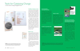 Tools for Catalyzing Change
 Concise reviews of Design Management Tools


                                                                                   The Works: Anatomy of a City               The Sustainability
                                                                                   This book offers a unique and engaging
                                                                                                                              Advantage Worksheets
                                                                                   perspective into the complex infrastruc-   This resource is a tool for quantifying
                                                                                   ture of New York City. It is broken into   the Triple Bottom Line (TBL), a neces-
                                                                                   six sections: Moving People, Moving        sity for design managers. The Sustain-
                                                                                   Freight, Power, Communications,            ability Advantage Worksheets are a
                                                                                                                                                                                         Design for Water
                                                                                   Keeping it Clean and The Future. Clever    good starting point for determining the
                                                                                   information graphics narrate each          current metrics of an organization’s                       Design for Water: Rainwater Harvesting,
                                                                                   page and describe everything from the      TBL. These pre-programmed Microsoft                        Stormwater Catchment, and Alternate
                                                                                   travels of a piece of mail to the hourly   Excel spreadsheets calculate various                       Water Reuse provides a great intro-
                                                                                   density of subway traffic (as pictured).   quantifiable measures of corporate                         duction to researching, designing and
                                                                                                                              environmental and social impact.                           quantifying various water systems. This
                                                                                   	 The Works includes an abundance
                                                                                                                              However, many Design Management                            pragmatic book outlines great ideas for
                                                                                   of information and urban context
                                                                                                                              (DM) practitioners will need to deter-                     assessment and innovation and is a
                                                                                   for professionals and inquisitive city
                                                                                                                              mine an alternative way to measure                         must for those wanting a deeper under-                  A Dictionary of Environment
                                                                                   dwellers. As championed by the Mani-
                                                                                   festo's charge: "Context before Every-
                                                                                                                              the value of creative resources and                        standing of one of our most difficult                   and Conservation & Dictionary
                                                                                   thing" (page 17), design managers can
                                                                                                                              intangibles that are not accounted for                     problems. It also contains charts and                   of Environment and Ecology
                                                                                                                              in the worksheets.                                         schematics that are very suitable for
                                                                                   reference The Works in order to better                                                                                                                        A Dictionary of Environment and
                                                                                   understand the diverse environment         Reviewed by Ben Knight                                     those new to the DM discipline.
                                                                                                                                                                                                                                                 Conservation (Oxford Paperback Refer-
                                                                                   in which their designs are influenced                                                                 Reviewed by Ben Knight                                  ence) and Dictionary of Environment
                                                                                   and have influence. In addition, the                                                                                                                          and Ecology (fifth edition) provide
                                                                                   book's information graphics provide                                                                                                                           design managers with a resource to
                                                                                   graphic designers with inspiration for     The NEXT Sustainability Wave                                                                                       understand environmental terms. The
                                                                                   the creation of equally informative and                                                                                                                       books are quite similar, but have a
                                                                                   engaging illustrations.                    This book is the sequel to the The
                                                                                                                                                                                                                                                 slightly different focus. The former is
                                                                                                                              Sustainability Advantage. It details how
                                                                                   Reviewed by Erin Weber                                                                                                                                        based on global terms and initiatives,
                                                                                                                              to build a sustainable business case for
                                                                                                                                                                                                                                                 while the latter is, as the book says,
                                                                                                                              the top management of an organiza-
                                                                                                                                                                                                                                                 “ideal for school and college”.
                                                                                                                              tion. It is a good second act to the work-
                                                                                   Wired to Care                              sheets, which show you where you are                                                                               	 Identifying creative resources for
                                                                                                                              and were. The Next Sustainability Wave                                                                             strategic sustainable advantage is
                                                                                   This is an insightful book that explores
                                                                                                                              will help you think about where you                                                                                a basic skill of the design manager.
                                                                                   the benefits and methods for integrating
                                                                                                                              want to be.                                                                                                        Both books sadly do not have sustain-
                                                                                   empathy into corporate processes. The
                                                                                                                                                                                                                                                 able design or design management as
                                                                                   narrative includes many examples of        Reviewed by Ben Knight
                                                                                                                                                                                                                                                 dictionary terms. I would suggest for
                                                                                   innovative ways to “walk in the shoes”
                                                                                                                                                                                                                                                 the newcomer to design management
                                                                                   of customers. Wired to Care also touches
                                                                                                                                                                                                                                                 to start with Dictionary of Environ-
                                                                                   on the biological reasons for empathy
                                                                                                                                                                                                                                                 ment and Ecology and for the more
                                                                                   and goes further to explain how to use
                                                                                                                                                                                                                                                 experienced design manager to use
                                                                                   that understanding to recognize oppor-
                                                                                                                                                                                                                                                 A Dictionary of Environment and
                                                                                   tunities for implementation in the work
                                                                                                                                                                                                                                                 Conservation.
                                                                                   place.
                                                                                                                                                                                                                                                 Reviewed by Ben Knight
                                                                                   	 The author, Dev Patnaik, works at
                                                                                   a creative consultancy called Jump
                                                                                   Associates. He is able to eloquently        Ben Knight was born, raised, and had his formative education in New York. He is a practicing design
 Erin Weber is a student in the Pratt Design Management program. She spends                                                    manager (Pratt DM alumni, 2008) who has had an enormous amount of creative work experiences in various
                                                                                   and humorously speak the languages
 her weekdays directing the marketing initiatives and designing ads for a luxury                                               institutions, in many contexts, throughout the world. For over 6 years he has been working full time as a staff
 furniture company based in Manhattan. Erin received her undergraduate degree      of business and design, an important        member for the United Nations in NYC. He is currently helping to create sustainable publishing standards for
 in Communication Design and Psychology from Carnegie Mellon University.           skill for design managers.                  the organization.

                                                                                   Reviewed by Erin Weber


5252 CATALYST Spring/Summer 2009
       CATALYST Spring/Summer 2009                                                                                                                                                                                                                     Spring/Summer 2009 CATALYST 5353
                                                                                                                                                                                                                                                         Spring/Summer 2009 CATALYST
 
