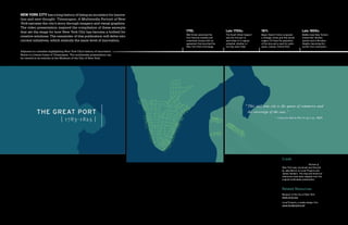 NEW YORK CITY has a long history of being an incubator for innova-
tion and new thought. Timescapes: A Multimedia Portrait of New
York narrates the city’s story through imagery and visual graphics.
The video presentation inspired the compilation of these excerpts
that set the stage for how New York City has become a hotbed for             1792:                         Late 1700s:                1811:                                   Late 1800s:
                                                                             Wall Street welcomed the      The South Street Seaport   Mayor Dewitt Clinton proposed           Middle class New Yorkers
creative solutions. The remainder of this publication will delve into        first financial markets and   was the first port to      a strategic street grid that would      moved their families
current initiatives, which embody the same level of innovation.              investment houses with an     send ships on a regular    support 10 times the population         uptown and to Brooklyn
                                                                             agreement that launched the   schedule, whether or       of the time and a need for public       Heights, becoming the
                                                                             New York Stock Exchange.      not they were filled.      space, namely, Central Park.            world’s first commuters.

Adjacent is a timeline highlighting New York City's history of innovation.
Below is a freeze frame of Timescapes. The multimedia presentation can
be viewed in its entirety at the Museum of the City of New York.




                                                                                                                                                           Credit
                                                                                                                                                           Timescapes: A Multimedia Portrait of
                                                                                                                                                           New York was conceived and directed
                                                                                                                                                           by Jake Barton of Local Projects and
                                                                                                                                                           James Sanders. The map and historical
                                                                                                                                                           references have been adapted from the
                                                                                                                                                           original multimedia presentation.



                                                                                                                                                           Related Resources
                                                                                                                                                           Museum of the City of New York:
                                                                                                                                                           www.mcny.org

                                                                                                                                                           Local Projects, a media design firm:
                                                                                                                                                           www.localprojects.net

4   CATALYST Spring/Summer 2009                                                                                                                                     Spring/Summer 2009 CATALYST     5
 