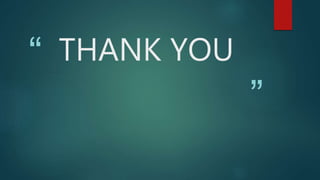 “
”
THANK YOU
 