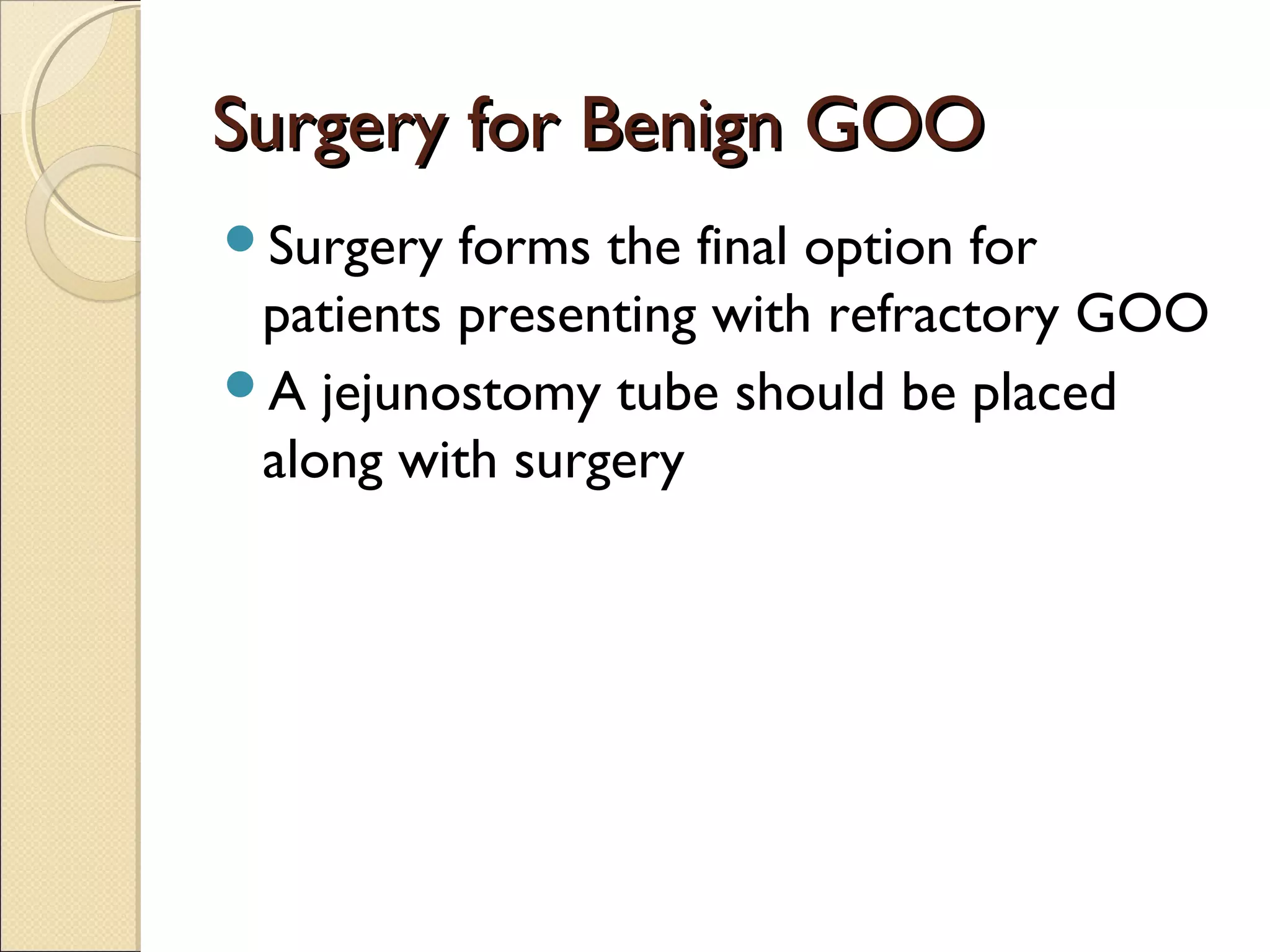 Gooss Benign gastric outlet obstruction | PPT