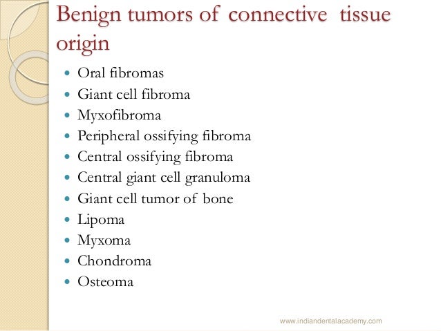malignancy of connective tissue Benign nonodontogenic tumors /endodontic courses malignancy of connective tissue Benign nonodontogenic tumors /endodontic courses