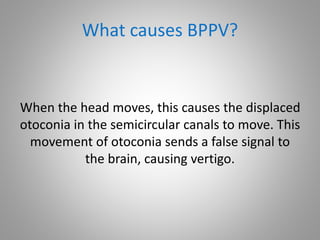 Benign Paroxysmal Positional Vertigo (BPPV) | PPTX
