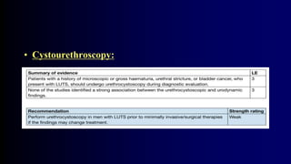• Cystourethroscopy:
 