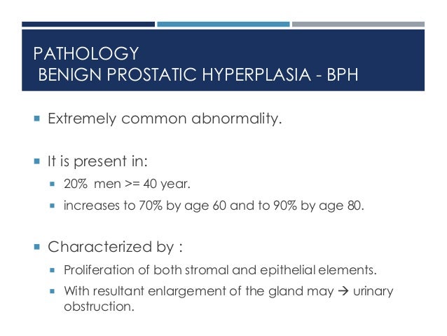Benign Prostatic Hyperplasia