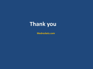 Thank you
Medrockets.com
 