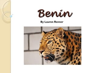 Benin By Lauren Renner 