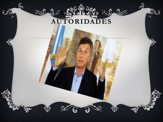 PRINCIPALES
AUTORIDADES
 