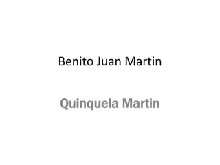 Benito Juan Martin
Quinquela Martin
 