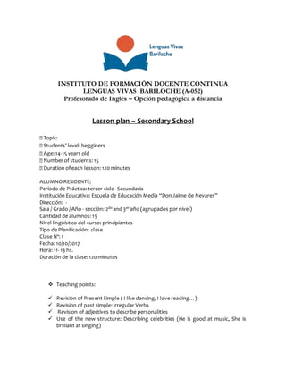 INSTITUTO DE FORMACIÓN DOCENTE CONTINUA
LENGUAS VIVAS BARILOCHE (A-052)
Profesorado de Inglés – Opción pedagógica a distan...