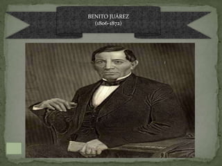 BENITO JUÁREZ
  (1806-1872)
 