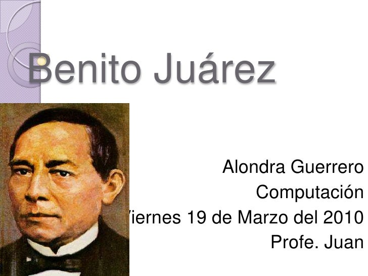 Benito JuÃ¡Rez