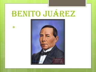 Benito Juárez

 