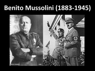 Benito Mussolini (1883-1945) 