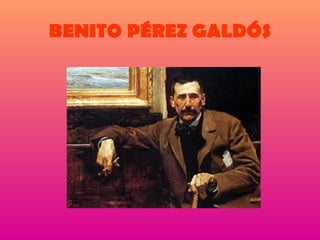 BENITO PÉREZ GALDÓS 