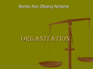 organitation Benito Nve Obiang Nchama 