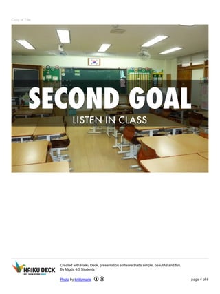 Copy of Title 
Created with Haiku Deck, presentation software that's simple, beautiful and fun. 
By Mjgds 4/5 Students 
Photo by knittymarie page 4 of 6 
 