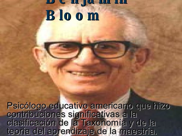 Benjamin Bloom        Benjamin Bloom