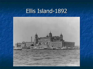 Ellis Island-1892 