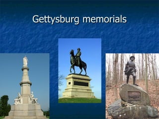 Gettysburg memorials 