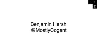 Benjamin Hersh
@MostlyCogent
 