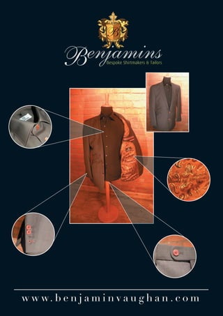 Benjamin's look book, intricate details possible with made to-measur, bespoke suits, shirts and ties