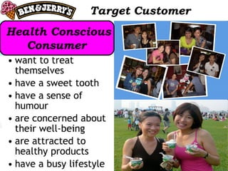 Target Customer Health Conscious Consumer  
