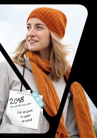 14 LR WORLD 01.2018
Dit wordt mijn jaar2018
Fit blijven
in weer
en wind
 