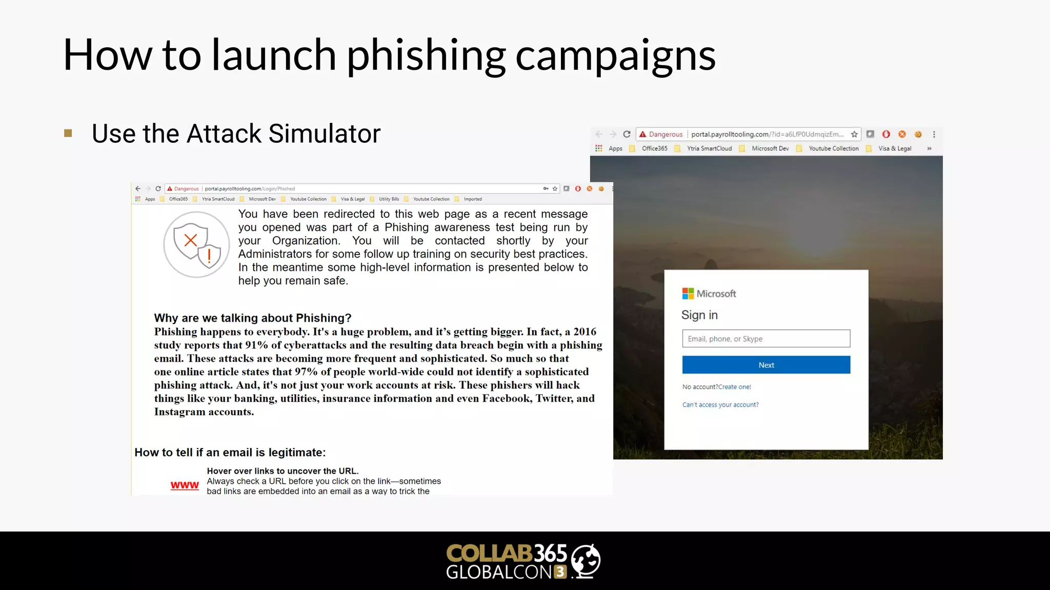 How to launch phishing campaigns
▪ Use the Attack Simulator
 