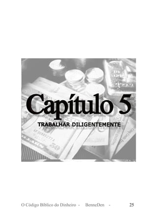 O Código Bíblico do Dinheiro - BenneDen - 25
 