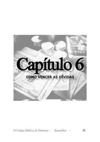 O Código Bíblico do Dinheiro - BenneDen - 29
 