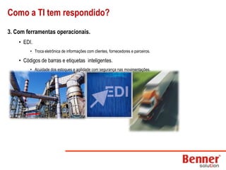 Terceirização dos Centros de Distribuição.