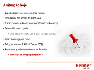 Prazos de entrega longos demandavam grandes estoques.