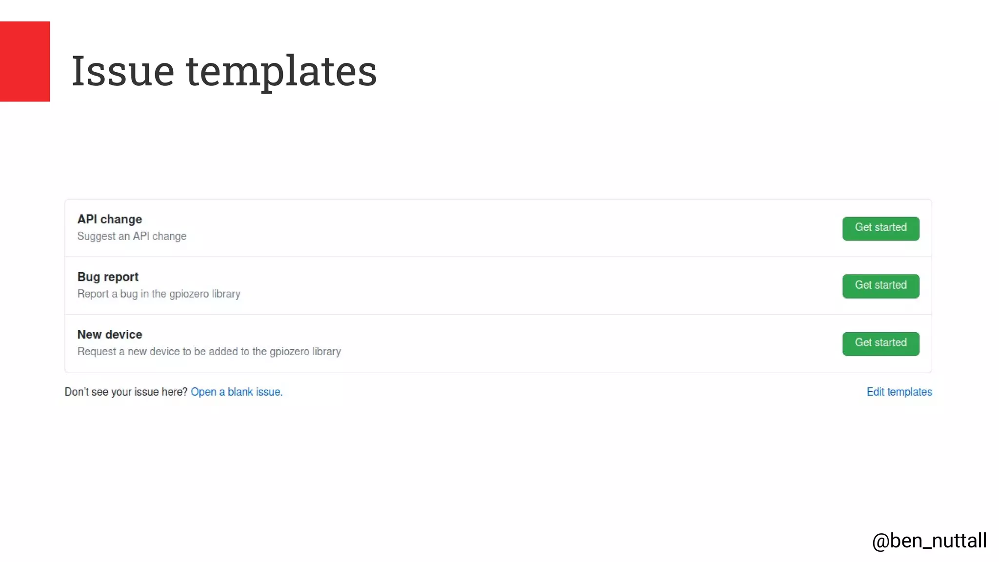@ben_nuttall
Issue templates
 