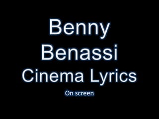 Benny BenassiCinema Lyrics On screen 
