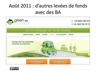 Août 2011 : d’autres levées de fonds
avec des BA
 