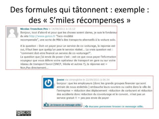 Des formules qui tâtonnent : exemple :
des « S’miles récompenses »
 