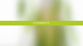 LE MOBINAUTE
 