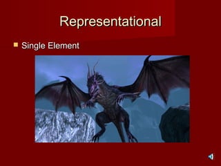 RepresentationalRepresentational
 Single ElementSingle Element
 