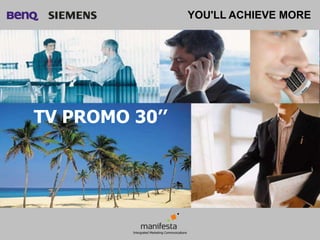 YOU'LL ACHIEVE MORE




TV PROMO 30’’
 