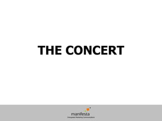 THE CONCERT
 