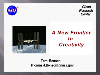 A New Frontier
     In
  Creativity
    April 20, 2012
 