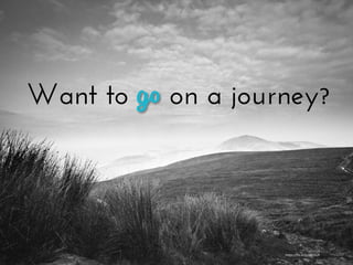 Want to go on a journey?	
  
h$ps://ﬂic.kr/p/dPeDUP	
  
 