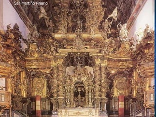 Retablo barroco San Martiño Pinario 