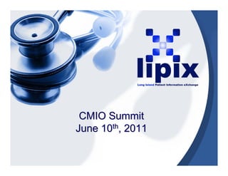 CMIO Summit
June 10th, 2011
 