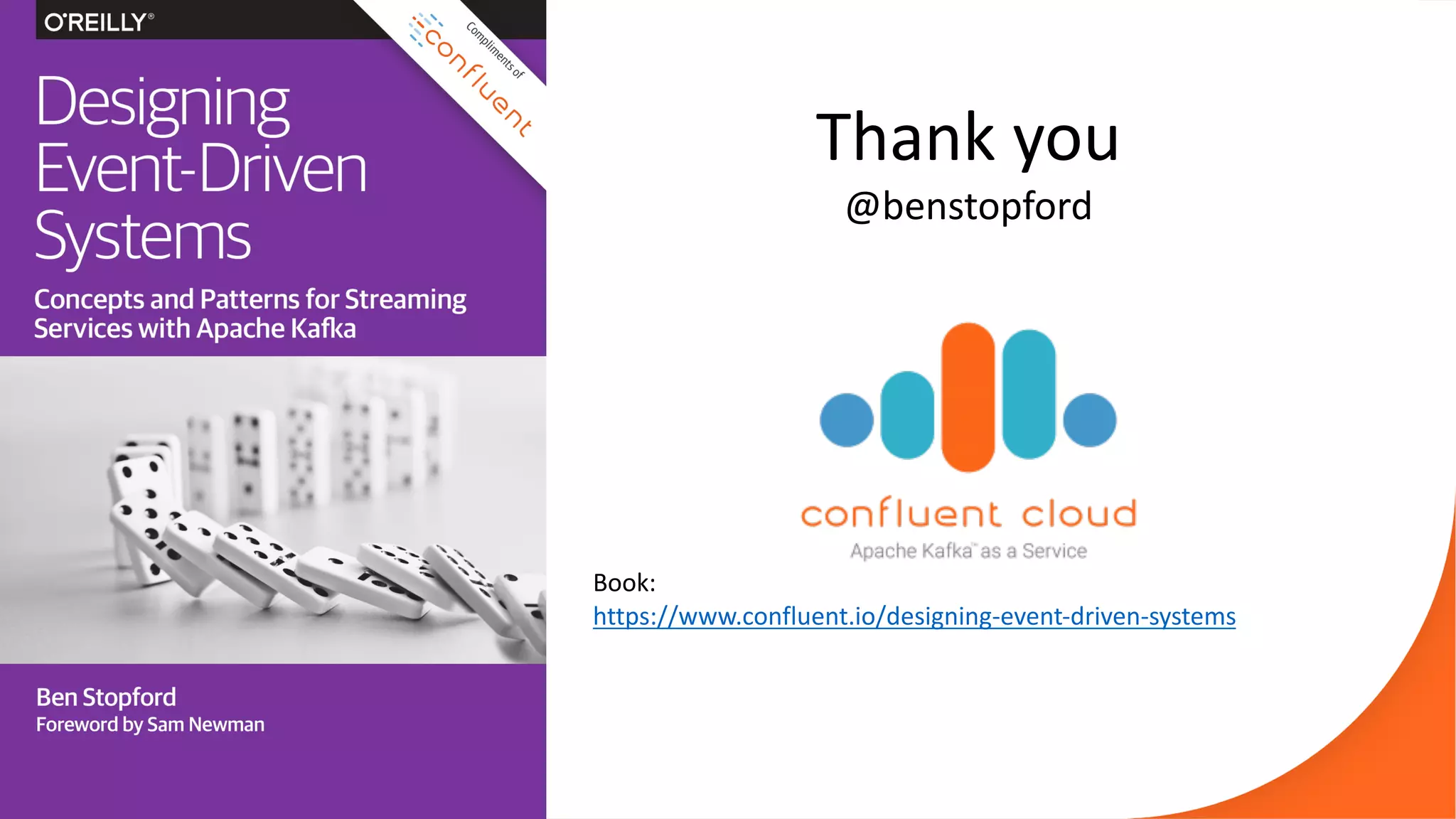Thank you
@benstopford
Book:
https://www.confluent.io/designing-event-driven-systems
 