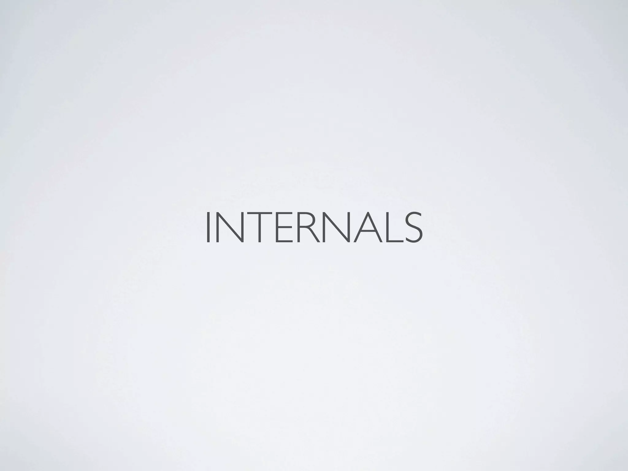 INTERNALS
 