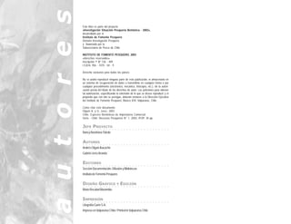 a u t o r e s
                Este libro es parte del proyecto
                «Investigación Situación Pesquería Bentónica - 2002»,
                desarrollado por el
                Instituto de Fomento Pesquero,
                División Investigación Pesquera
                y financiado por la
                Subsecretaría de Pesca de Chile

                INSTITUTO DE FOMENTO PESQUERO, 2003
                «derechos reservados»
                Inscripción © Nº 136 - 499
                I.S.B.N. 956 - 7470 - 04 - 9

                Derecho exclusivo para todos los países

                No se podrá reproducir ninguna parte de esta publicación, ni almacenarla en
                un sistema de recuperación de datos o transmitirla en cualquier forma o por
                cualquier procedimiento (electrónico, mecánico, fotocopia, etc.), sin la autori-
                zación previa del titular de los derechos de autor. Las peticiones para obtener
                tal autorización, especificando la extensión de lo que se desea reproducir y el
                propósito que con ello se persigue, deberán enviarse a la Dirección Ejecutiva
                del Instituto de Fomento Pesquero, Blanco 839, Valparaíso, Chile.

                Como citar este documento:
                Olguín A. y G. Jerez, 2003
                Chile. Especies Bentónicas de Importancia Comercial.
                Serie - Chile: Recursos Pesqueros N° 1, 2003, IFOP, 30 pp.


                JEFE PROYECTO
                ○   ○   ○   ○   ○   ○   ○   ○   ○   ○   ○   ○   ○   ○   ○   ○   ○   ○   ○   ○   ○   ○   ○   ○   ○   ○   ○   ○   ○   ○




                Nancy Barahona Toledo


                AUTORES
                ○   ○   ○   ○   ○   ○   ○   ○   ○   ○   ○   ○   ○   ○   ○   ○   ○   ○   ○   ○   ○   ○   ○   ○   ○   ○   ○   ○   ○   ○




                Andrés Olguín Ibacache
                Gabriel Jerez Aranda

                EDITORES
                ○   ○   ○   ○   ○   ○   ○   ○   ○   ○   ○   ○   ○   ○   ○   ○   ○   ○   ○   ○   ○   ○   ○   ○   ○   ○   ○   ○   ○   ○




                Sección Documentación, Difusión y Bibliotecas
                Instituto de Fomento Pesquero

                DISEÑO GRÁFICO Y EDICIÓN
                ○   ○   ○   ○   ○   ○   ○   ○   ○   ○   ○   ○   ○   ○   ○   ○   ○   ○   ○   ○   ○   ○   ○   ○   ○   ○   ○   ○   ○   ○




                Mario Recabal Marambio


                IMPRESIÓN
                ○   ○   ○   ○   ○   ○   ○   ○   ○   ○   ○   ○   ○   ○   ○   ○   ○   ○   ○   ○   ○   ○   ○   ○   ○   ○   ○   ○   ○   ○




                Litografía Garín S.A.
                Impreso en Valparaíso Chile / Printed in Valparaíso Chile
 