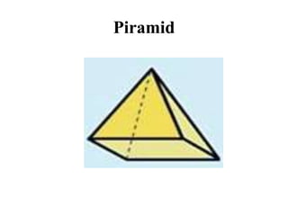 Piramid
 